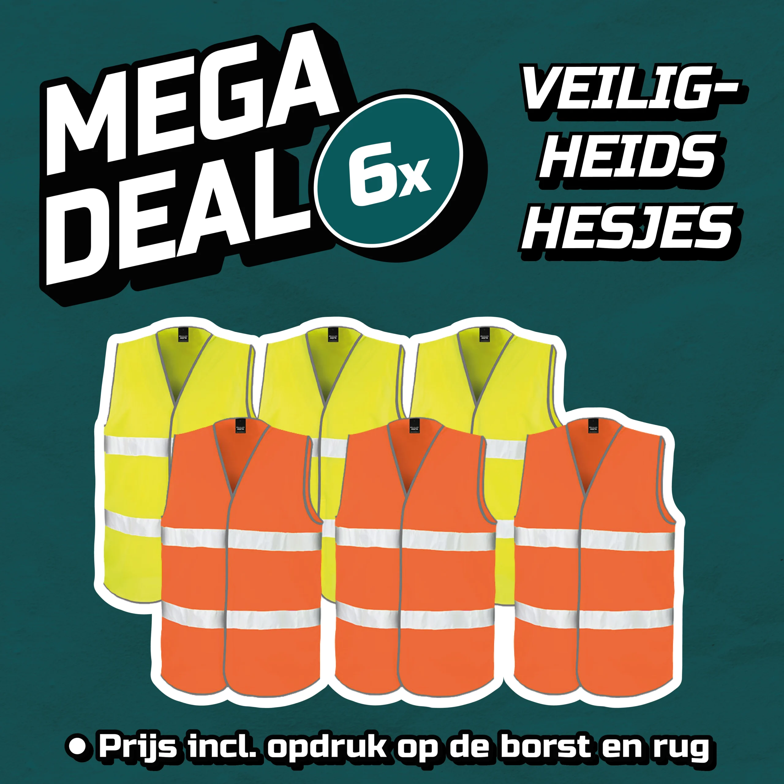 MEGADEAL 6x veiligheid hesjes met bedrukking